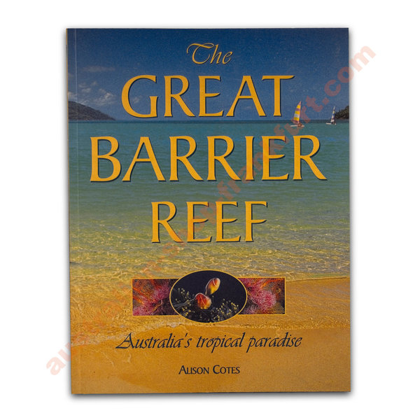 The Great Barrier Reef - Australia's Tropical Paradise