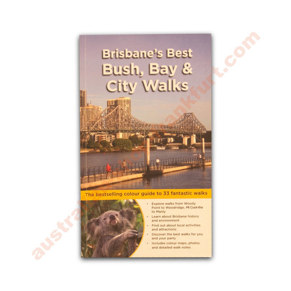 Brisbane's Best Bush, Bay & City Walks