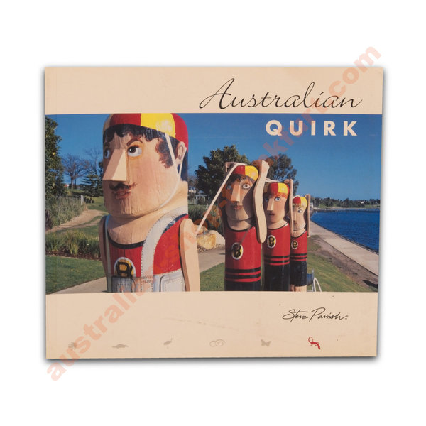 Australian Quirk    by Steve Parish