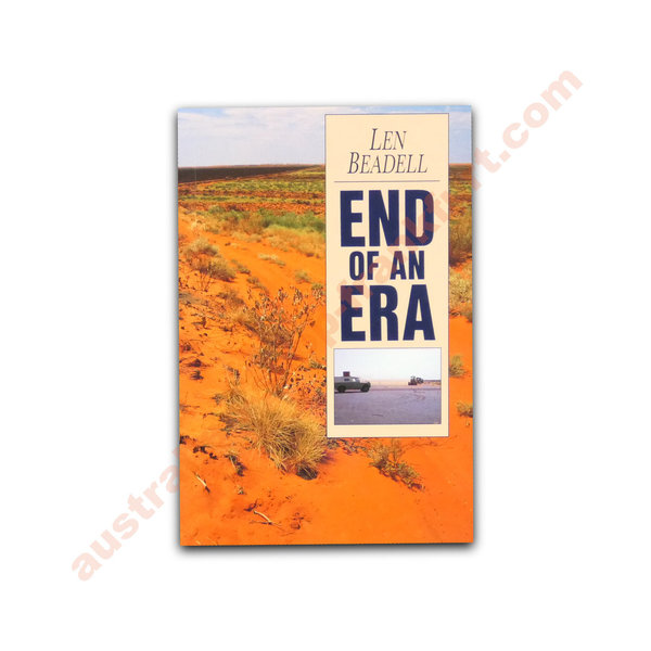 End of an Era - Len Beadell